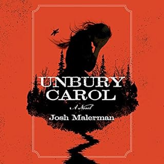 Unbury Carol Audiolibro Por Josh Malerman arte de portada