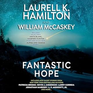 Fantastic Hope Audiolibro Por Laurell K. Hamilton - editor, William McCaskey - editor arte de portada