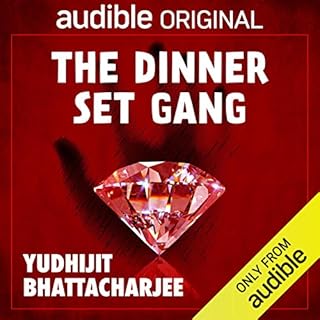 The Dinner Set Gang Audiolibro Por Yudhijit Bhattacharjee arte de portada