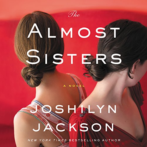The Almost Sisters Audiolibro Por Joshilyn Jackson arte de portada