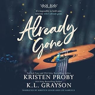 Already Gone Audiobook By Kristen Proby, K.L. Grayson cover art