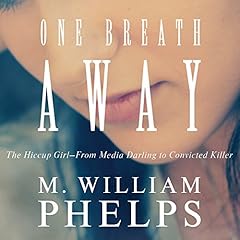 One Breath Away Audiolibro Por M. William Phelps arte de portada