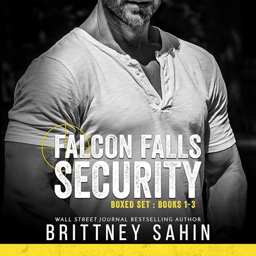 Falcon Falls Security Boxed Set, Books 1-3 Audiolibro Por Brittney Sahin arte de portada