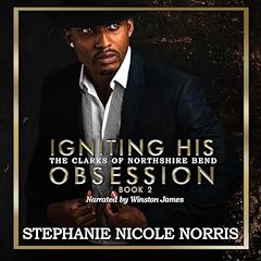 Igniting His Obsession Audiolibro Por Stephanie Nicole Norris arte de portada