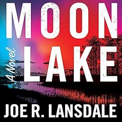 Moon Lake Audiolibro Por Joe R. Lansdale arte de portada