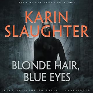 Blonde Hair, Blue Eyes Audiobook By Karin Slaughter cover art