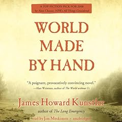 World Made by Hand Audiolibro Por James Howard Kunstler arte de portada