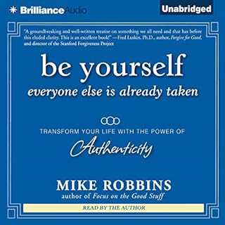 Be Yourself, Everyone Else Is Already Taken Audiolibro Por Mike Robbins arte de portada