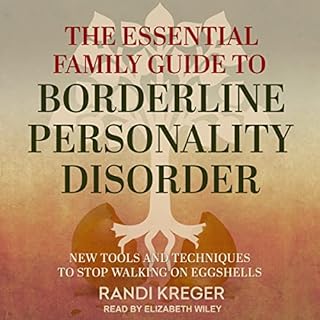 Page de couverture de The Essential Family Guide to Borderline Personality Disorder