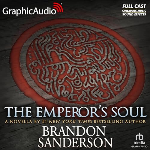 Couverture de The Emperor's Soul [Dramatized Adaptation]