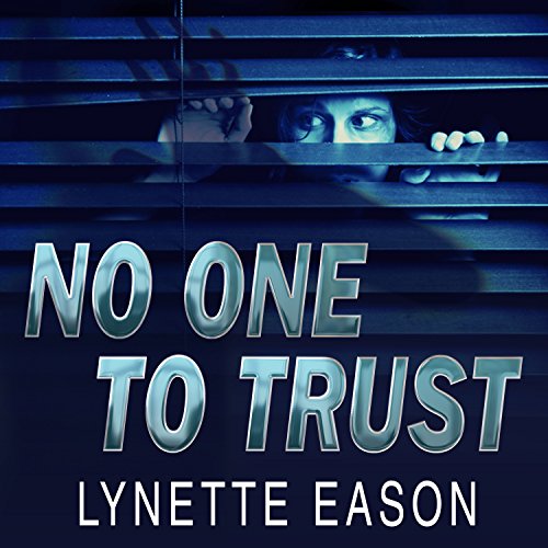 No One to Trust Audiobook By Lynette Eason cover art