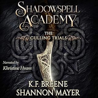 Shadowspell Academy: The Culling Trials: Book 1 Audiolibro Por K.F. Breene, Shannon Mayer arte de portada