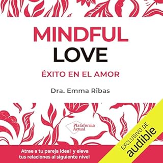 Mindful Love (Spanish edition) Audiolibro Por Emma Ribas arte de portada