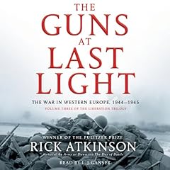 The Guns at Last Light Audiolibro Por Rick Atkinson arte de portada