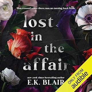 Lost in the Affair Audiobook By E. K. Blair cover art