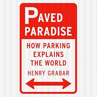 Paved Paradise Audiobook By Henry Grabar cover art