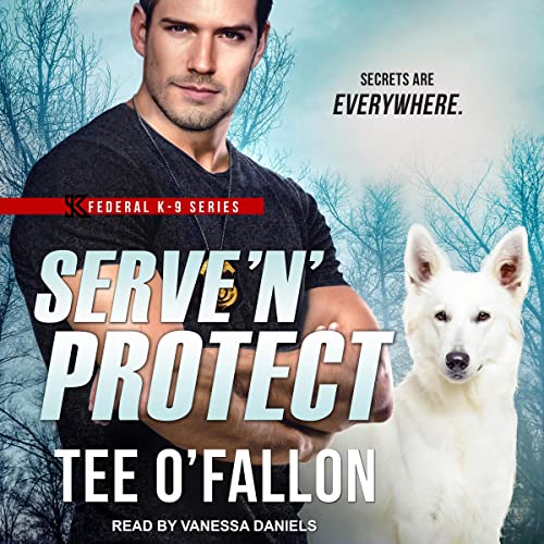 Serve &lsquo;n&rsquo; Protect Audiolibro Por Tee O'Fallon arte de portada