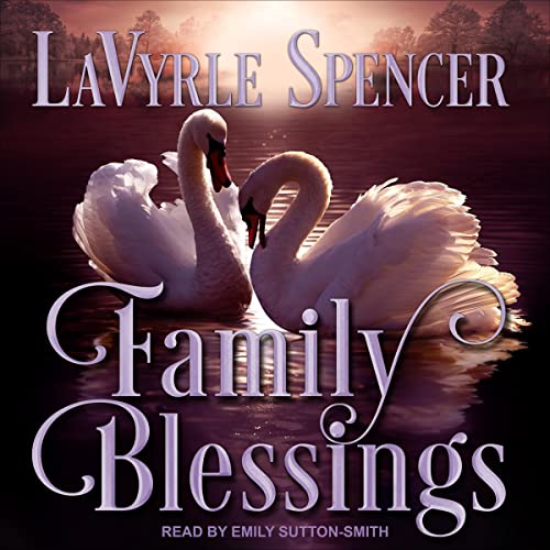 Family Blessings Audiobook By LaVyrle Spencer cover art