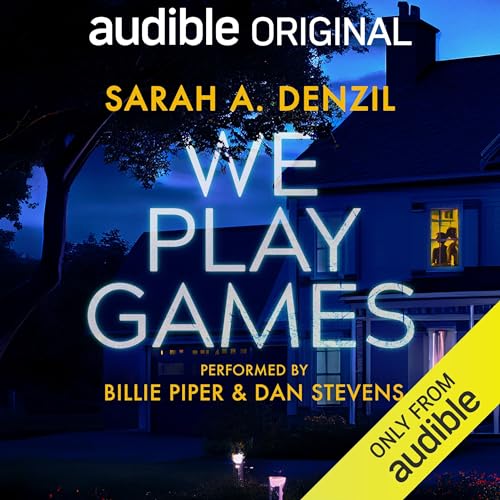 We Play Games Audiobook By Sarah A. Denzil cover art