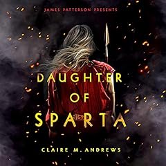 Daughter of Sparta Audiobook By Claire Andrews cover art