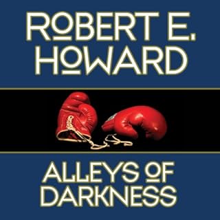 Alleys of Darkness Audiobook By Robert E. Howard cover art