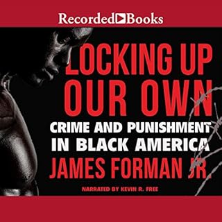 Locking Up Our Own Audiolibro Por James Forman Jr. arte de portada