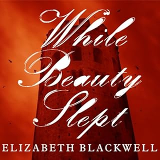 While Beauty Slept Audiolibro Por Elizabeth Blackwell arte de portada