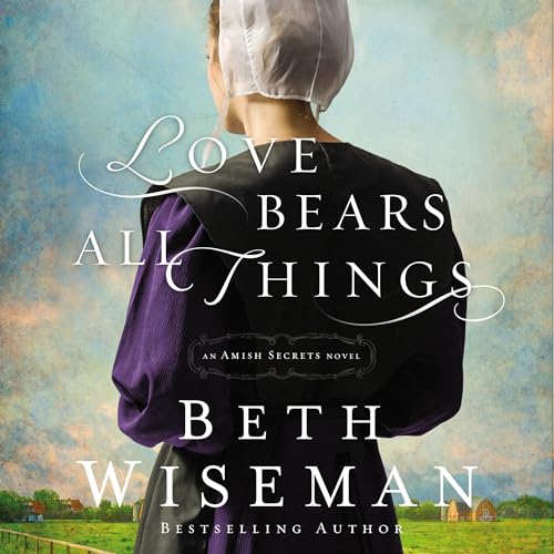 Love Bears All Things Audiolibro Por Beth Wiseman arte de portada