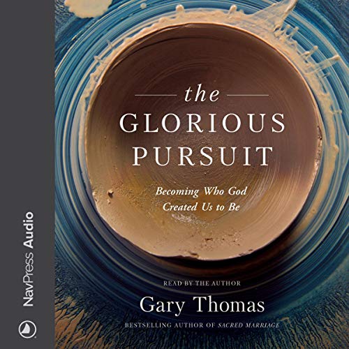 The Glorious Pursuit Audiolibro Por Gary Thomas arte de portada