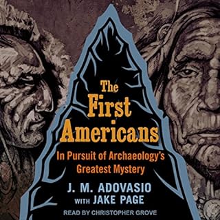 The First Americans Audiolibro Por J.M. Adovasio, Jake Page arte de portada