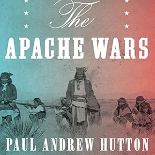 The Apache Wars Audiolibro Por Paul Andrew Hutton arte de portada