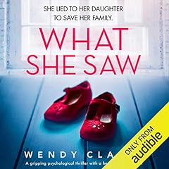 What She Saw Audiobook By Wendy Clarke cover art