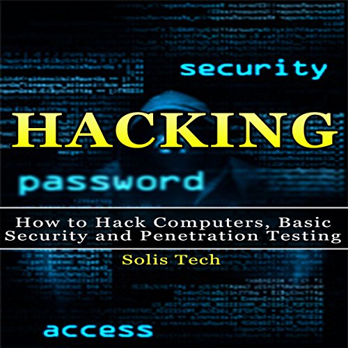 Hacking Audiobook By Solis Tech cover art