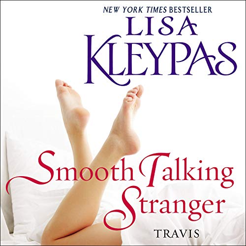 Smooth Talking Stranger Audiobook By Lisa Kleypas cover art