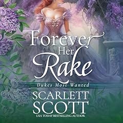 Forever Her Rake Audiolibro Por Scarlett Scott arte de portada