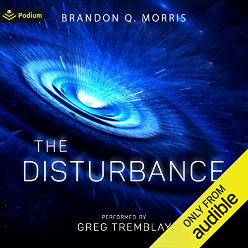 The Disturbance Audiobook By Brandon Q. Morris cover art