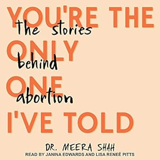 You're the Only One I've Told Audiobook By Dr. Meera Shah cover art