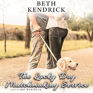 The Lucky Dog Matchmaking Service Audiobook By Beth Kendrick cover art