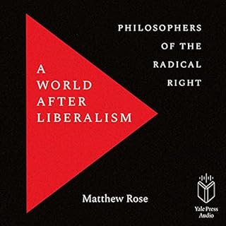 A World After Liberalism Audiolibro Por Matthew Rose arte de portada