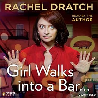 Girl Walks into a Bar... Audiolibro Por Rachel Dratch arte de portada