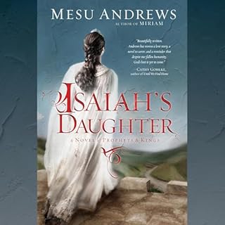 Isaiah's Daughter Audiobook By Mesu Andrews cover art