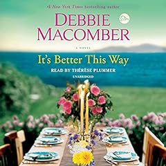 It's Better This Way Audiolibro Por Debbie Macomber arte de portada