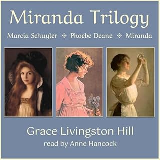 Miranda Trilogy Audiolibro Por Grace Livingston Hill arte de portada