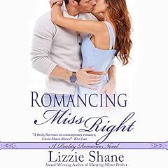 Romancing Miss Right Audiolibro Por Lizzie Shane arte de portada