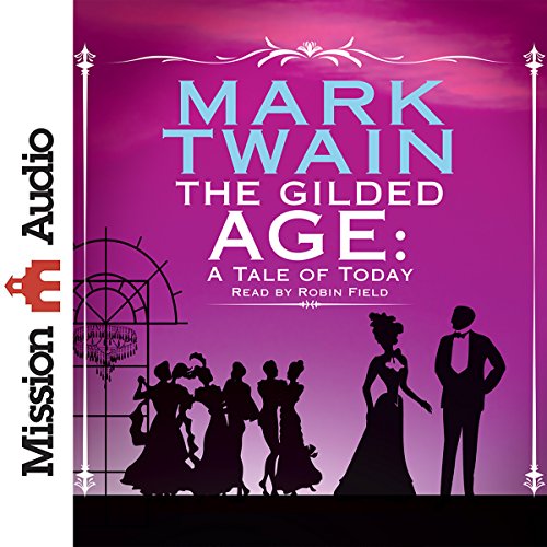 The Gilded Age Audiolibro Por Mark Twain arte de portada