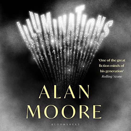 Illuminations Audiobook By Alan Moore cover art