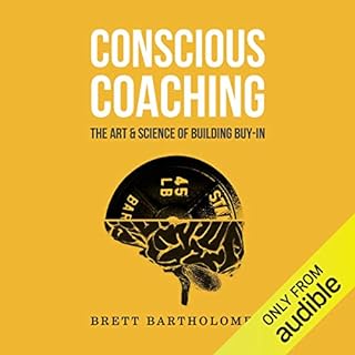 Conscious Coaching: The Art and Science of Building Buy-In Audiolibro Por Brett Bartholomew arte de portada