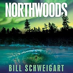 Northwoods Audiolibro Por Bill Schweigart arte de portada