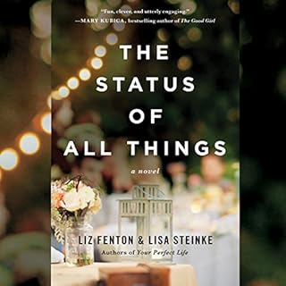 The Status of All Things Audiolibro Por Liz Fenton, Lisa Steinke arte de portada