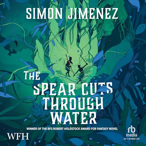 The Spear Cuts Through Water Audiolibro Por Simon Jimenez arte de portada